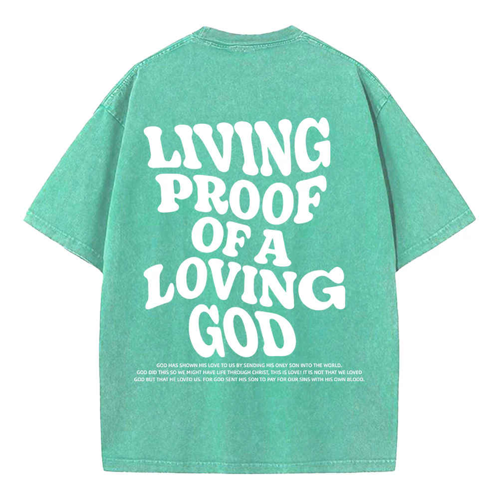 Living Proof of a Loving God Washed Unisex T-Shirt