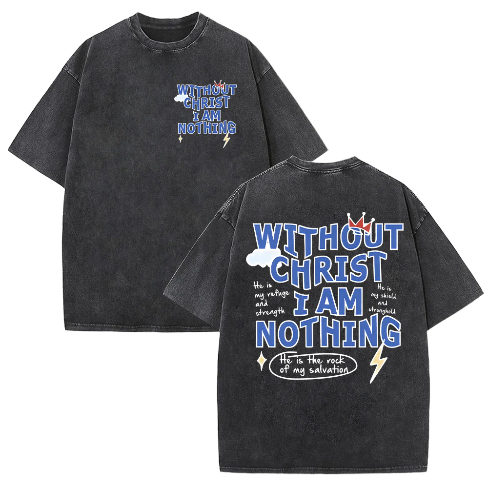 Without Christ I am Nothing Unisex Washed T-Shirt