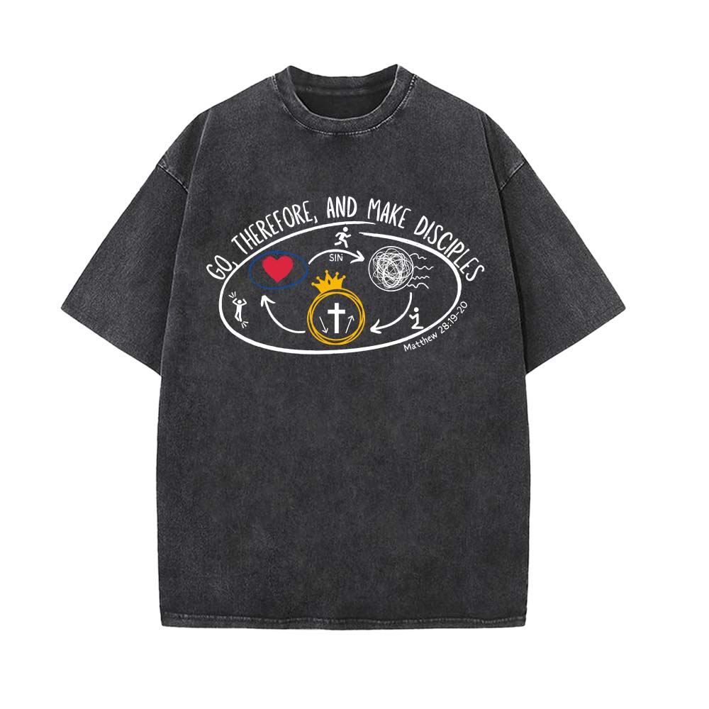 Go Therefore And Make Disciples Christian Unisex Washed T-shirt