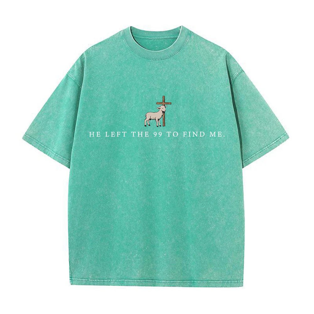 He Left the 99 to Find Me Unisex Washed T-shirt