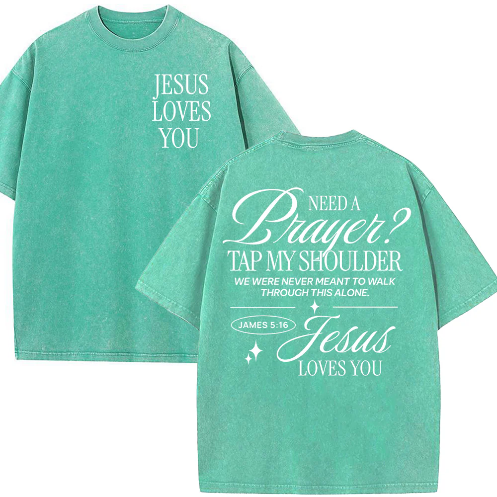 Need a Prayer Tap my Shoulder Unisex Washed T-Shirt