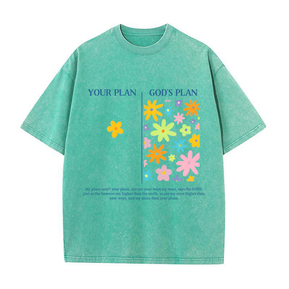 God��s Plan vs Your Plan Floral Design Unisex Washed T-shirt