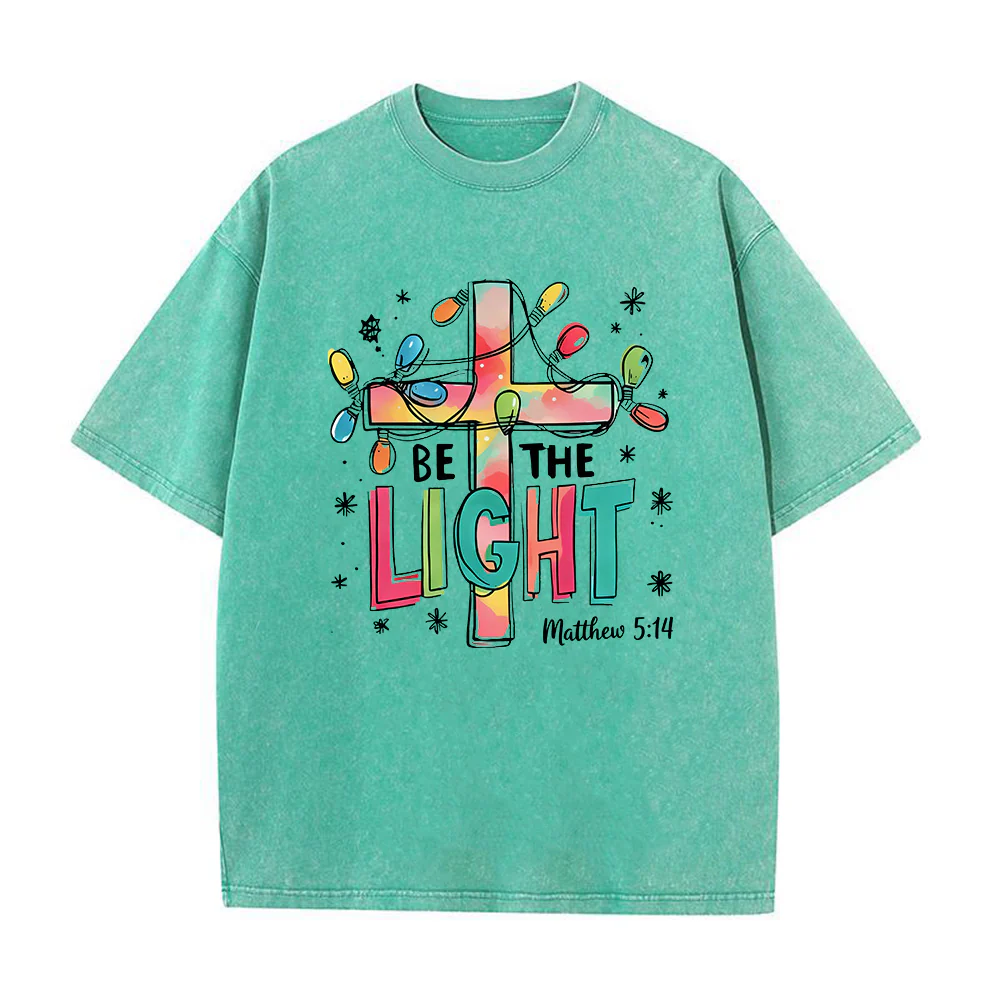 Be The Light Inspirational Colorful Unisex Washed T-Shirt