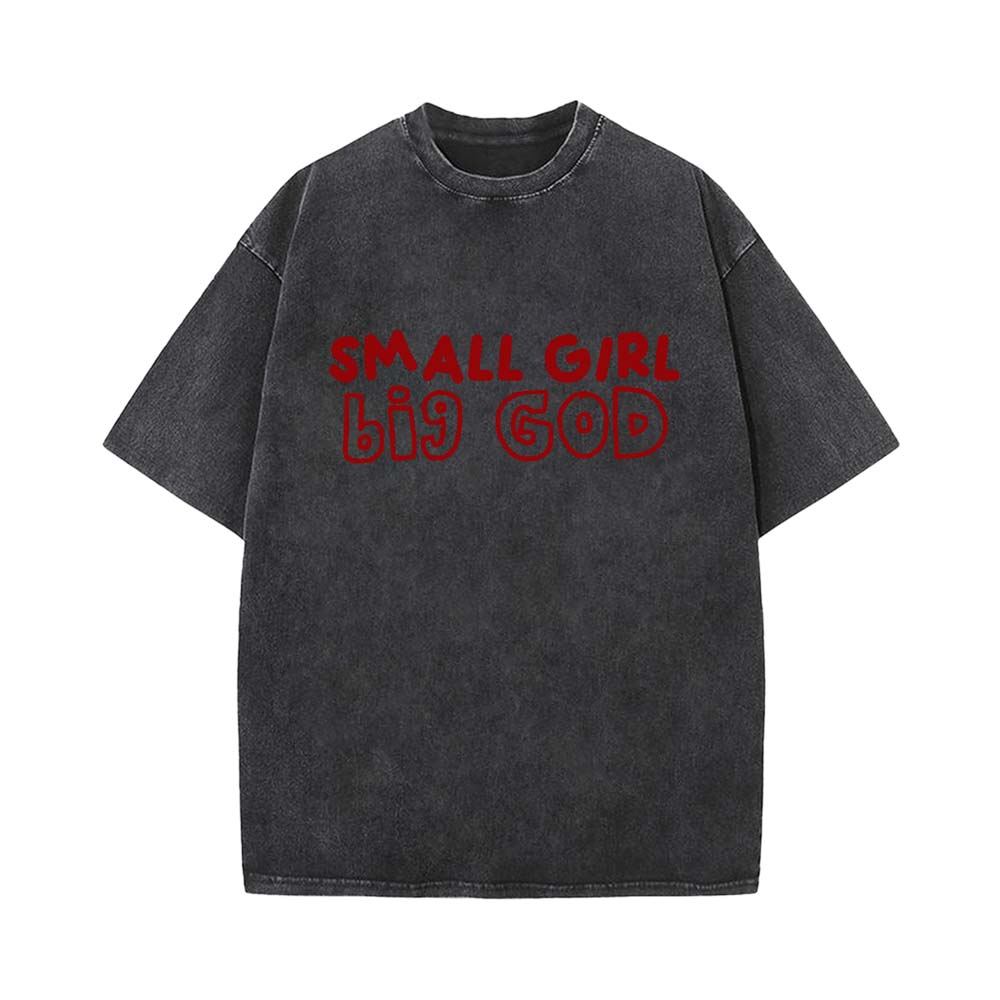 Small Girl Big God Unisex Washed T-Shirt