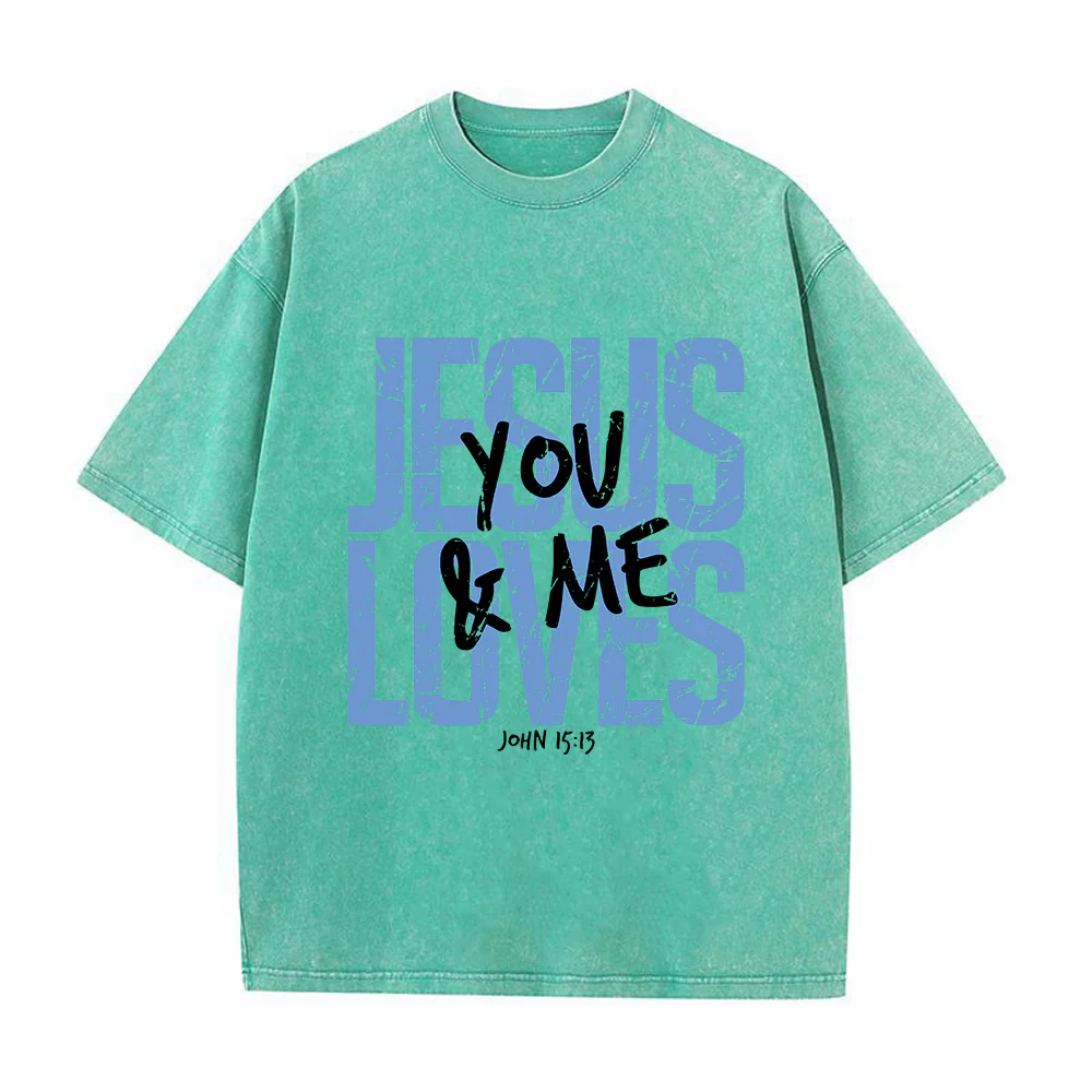 Jesus Loves You and Me Unisex Washed T-shirt